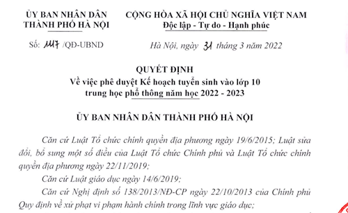 Quyết định của UBND thành phố Hà Nội về việc phê duyệt Kế hoạch tuyển sinh vào lớp 10 THPT năm học 2022 - 2023 của UBND Thành phố Hà Nội